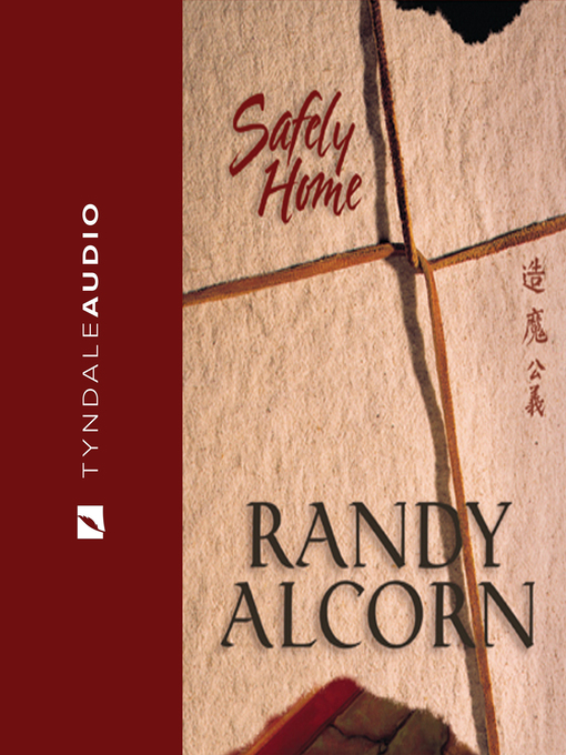 Title details for Safely Home by Randy Alcorn - Available